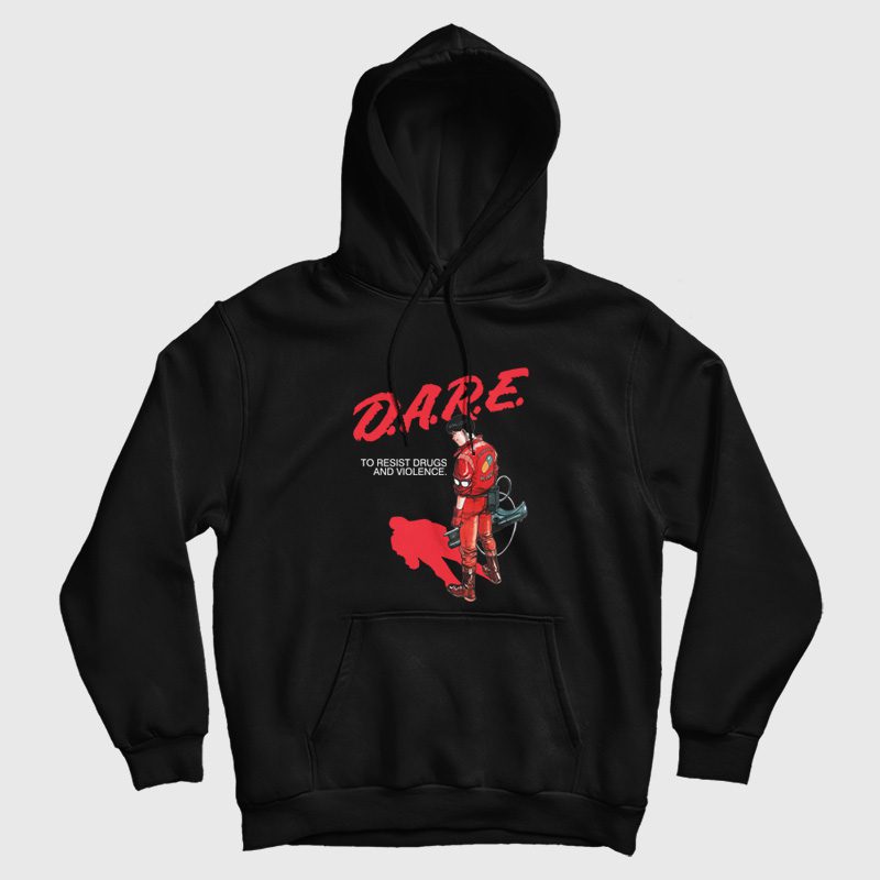 Dare Akira Resist Drugs and Violence Hoodie Dare Akira Resist Drugs and Violence Hoodie