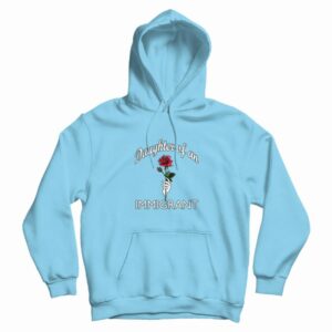 Daughter Of An Immigrant Rose Hoodie