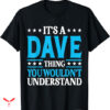 Dave Matthews Band T-shirt It’s A Dave Thing