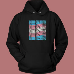 Defend Trans Lives 2023 Hoodie Style 1