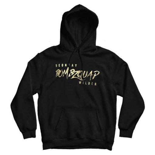 Deontay Wilder Bombzquad Boxing MMA Hoodie Deontay Wilder Bombzquad Boxing MMA Hoodie