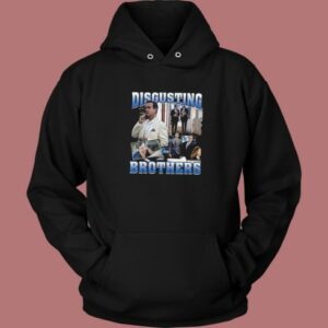 Disgusting Brothers Movie Hoodie Style 2