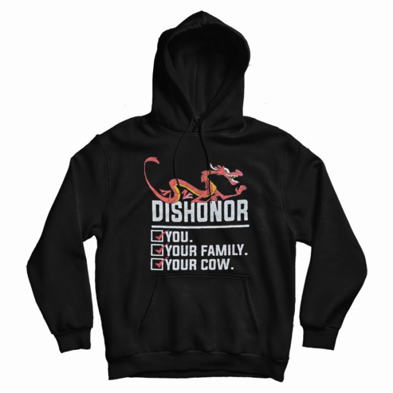 Dishonor You Your Family Your Cow Hoodie Dishonor You Your Family Your Cow Hoodie
