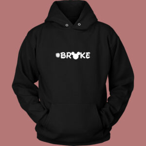 Disney Broke Vintage Hoodie Disney Broke Vintage Hoodie