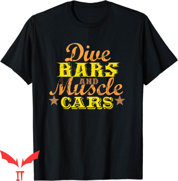Dive Bar Club T-Shirt Dive Bars And Muscle Cars Vintage 70s