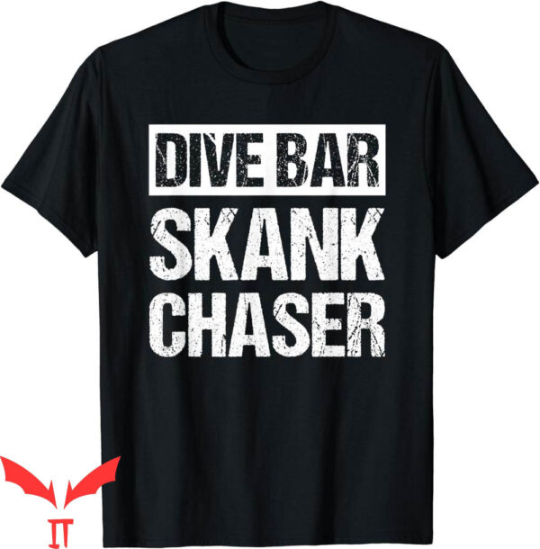 Dive Bar Club T-Shirt Skank Chaser Vintage Drinking Pub