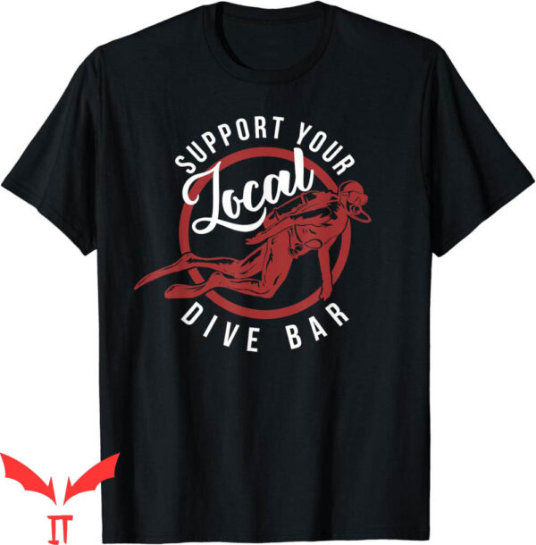 Dive Bar Club T-Shirt Support Your Local Funny Drinking Pub