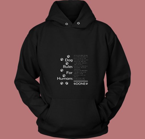 Dog Rules For Humans 80s Hoodie Dog Rules For Humans 80s Hoodie