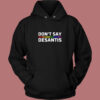 Don’t Say Desantis Pride Hoodie Style