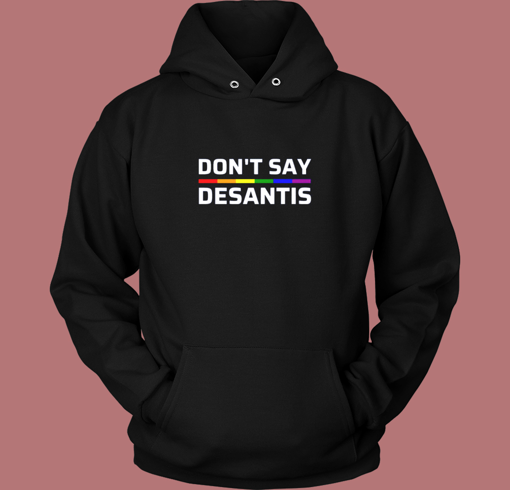 Don’t Say Desantis Pride Hoodie Style Don’t Say Desantis Pride Hoodie Style
