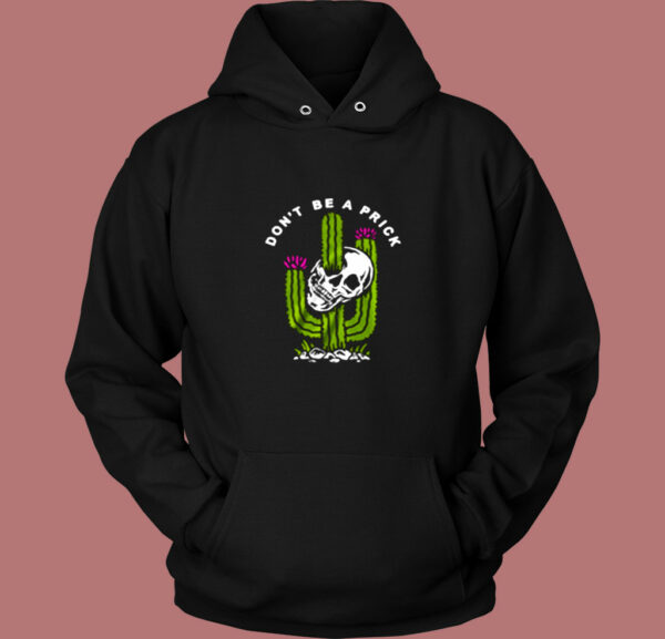 Don’t Be A Pric Vintage Hoodie