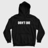 Don’t Die Funny Hoodie