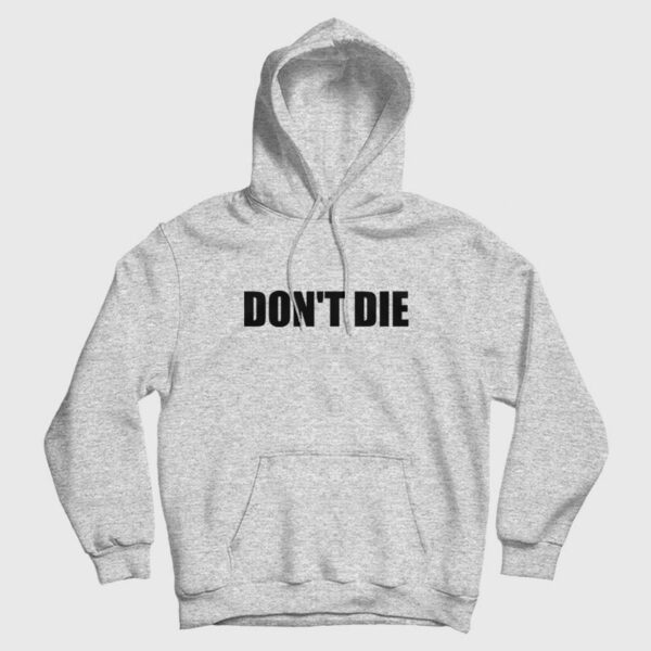 Don’t Die Funny Hoodie