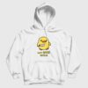 Don’t Duck With Me Funny Hoodie