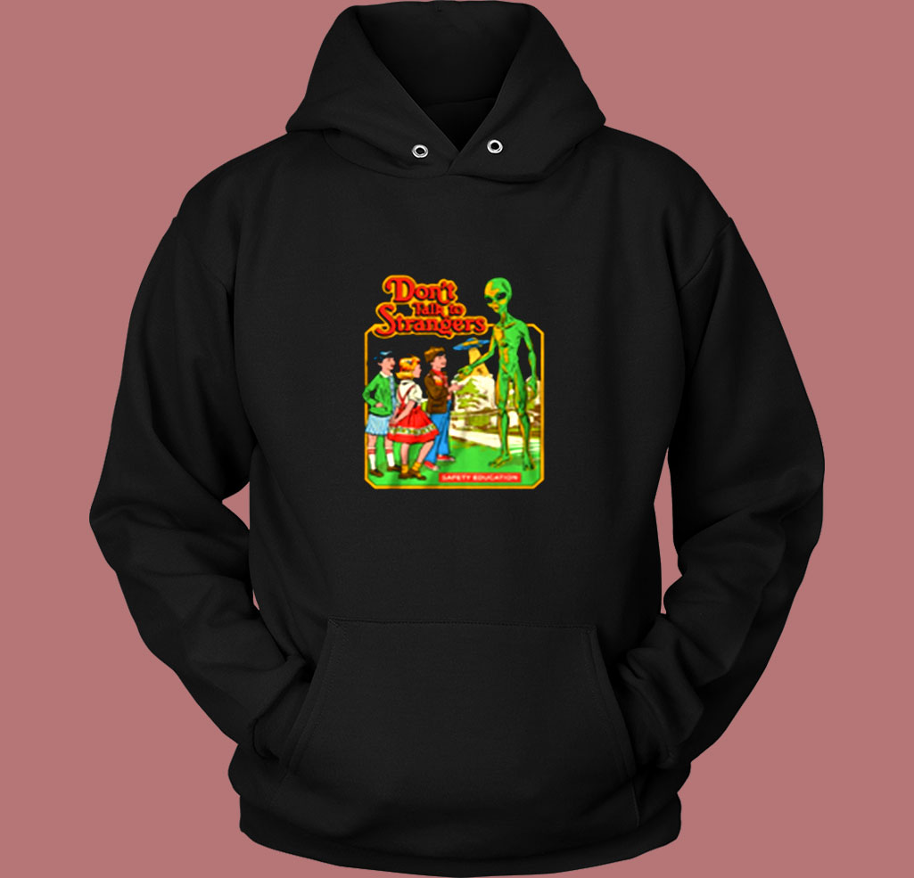 Don't Talk To Strangers Vintage Hoodie Don't Talk To Strangers Vintage Hoodie