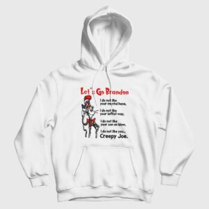 Dr Seuss Let’s Go Brandon I Do Not Like Your Mental Haze Your Leftist Ways Your Son On Blow and Creepy Joe Hoodie
