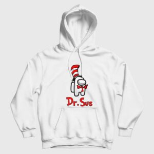 Dr Sus Dr Seuss Among Us Hoodie 2
