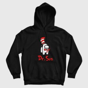 Dr Sus Dr Seuss Among Us Hoodie 3