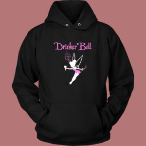 Drinker Bell Funny Hoodie Style