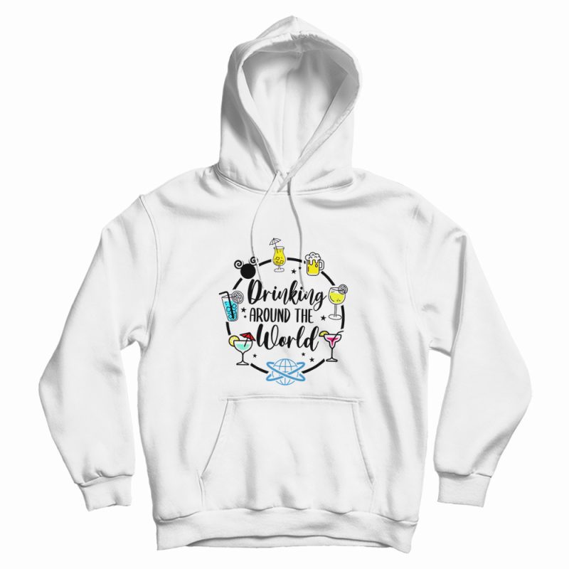 Drinking Around The World Hoodie Drinking Around The World Hoodie