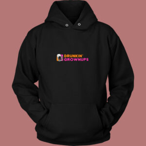 Drunkin’ Grownups Vintage Hoodie