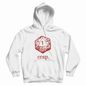 Dungeons and Dragons Dice Crap Hoodie