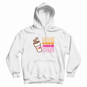 Dunkie Junkie Dunkin Donuts Coffee Hoodie