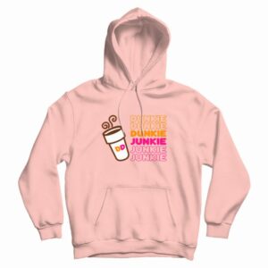 Dunkie Junkie Dunkin Donuts Coffee Hoodie