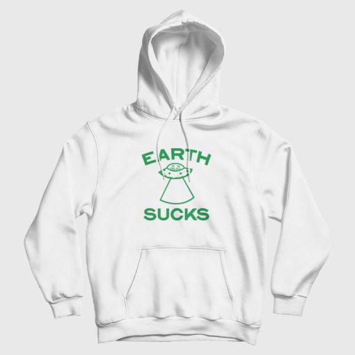Earth Sucks Hoodie Earth Sucks Hoodie