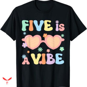 Five Below T-shirt Five Is A Vibe