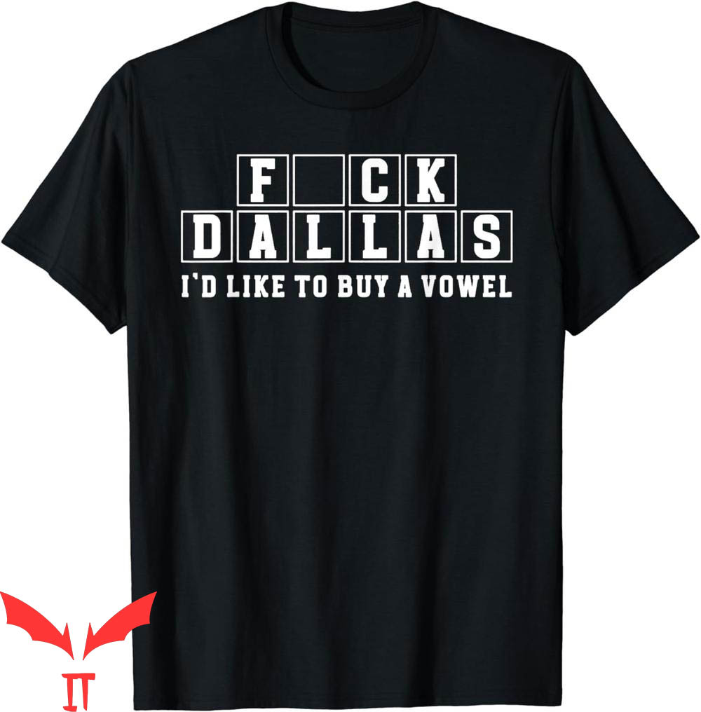 Gary Plummer Dallas T-Shirt Funny Sucks Fck Dallas Saying Gary Plummer Dallas T-Shirt Funny Sucks Fck Dallas Saying