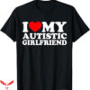 I Love My Gf T-Shirt GF With Autism T-Shirt Trending