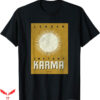 Instant Karma Nike T-Shirt Karma Sun T-Shirt Trending