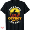 Job For A Cowboy T-shirt Been Doing Cowboy Stuff