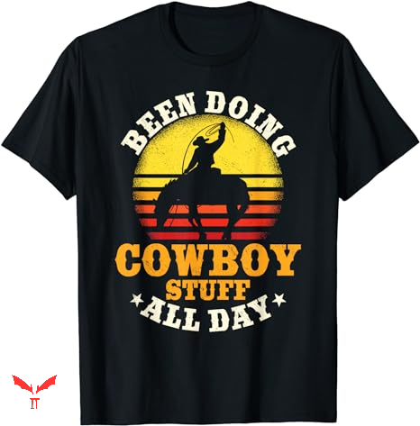 Job For A Cowboy T-shirt Been Doing Cowboy Stuff Job For A Cowboy T-shirt Been Doing Cowboy Stuff