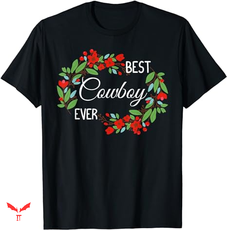 Job For A Cowboy T-shirt Best Cowboy Ever Job For A Cowboy T-shirt Best Cowboy Ever