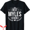 Jordan Myles T-Shirt Best Myles Ever Funny Name Humor