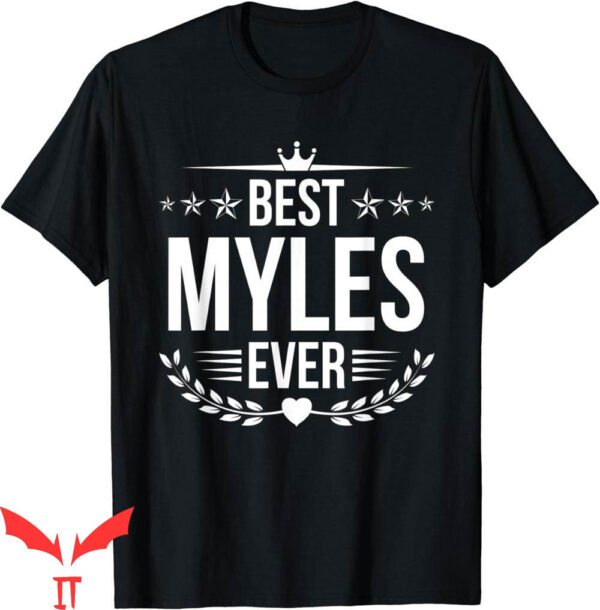 Jordan Myles T-Shirt Best Myles Ever Funny Name Humor