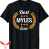 Jordan Myles T-Shirt Best Myles Ever Funny Saying Name