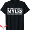 Jordan Myles T-Shirt Myles Personal Name Funny Myles