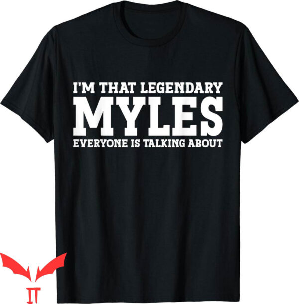 Jordan Myles T-Shirt Myles Personal Name Funny Myles