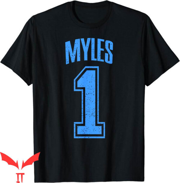 Jordan Myles T-Shirt Myles Supporter Number 1 Greatest Fan