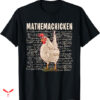 Mathematics T-shirt Funny Chicken Lover
