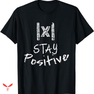 Mathematics T-shirt Stay Positive