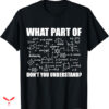 Mathematics T-shirt What Part Of Don’t You Understand