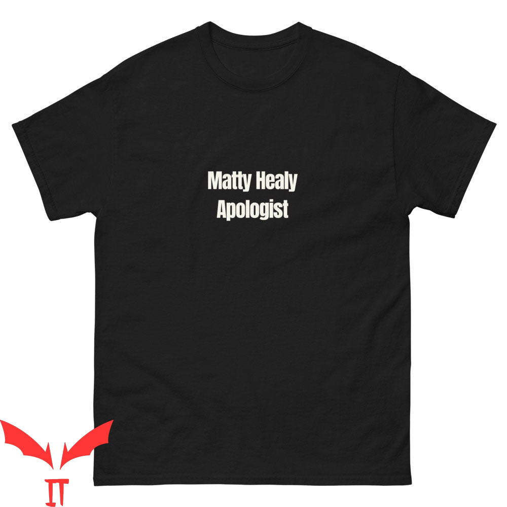 Matty Healy 1989 T-Shirt Apologist Funny Meme Perfect Gift Matty Healy 1989 T-Shirt Apologist Funny Meme Perfect Gift