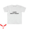 Matty Healy 1989 T-Shirt I Hate The 1975 Cute Band Present