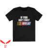 Nascar Vintage T-Shirt If You Ain’t First Your Last Racer