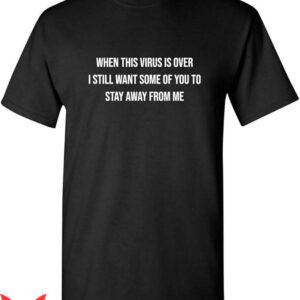 New Order Lyrics T-Shirt This Virus Is Over Trending