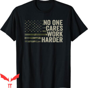 Nobody Cares Work Harder T-Shirt Motivational Workout Camo